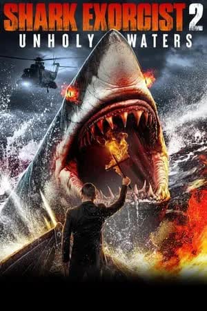 Shark Exorcist 2 Unholy Waters (2024) [NoSub]